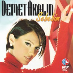 Demet Akalın - Sebebim Plak