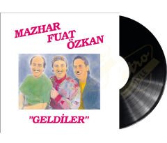 Mazhar Fuat Özkan  - Geldiler MFÖ Plak