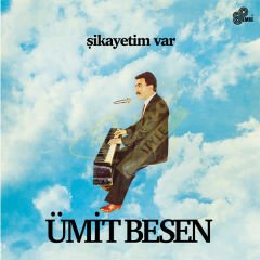 Ümit Besen - Şikayetim Var Plak