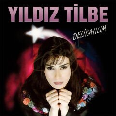 Yıldız Tilbe - Delikanlım Plak