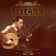 Münir Nurettin Selçuk - Aheste Çek Kürekleri/ Kalamış Plak