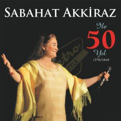 Sabahat Akkiraz - İle 50 Yıl (1970-2020) Plak